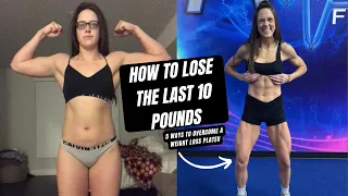 How to lose the last 10 pounds | Do these 5 Things!