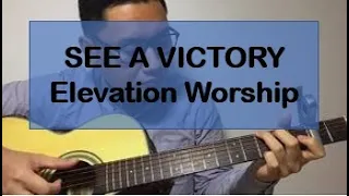 SEE A VICTORY (Elevation Worship) Fingerstyle Guitar Cover