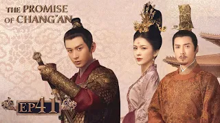 ENG SUB【The Promise of Chang' an 长安诺】EP41 | Starring: Cheng Yi, Zhao Ying Zi