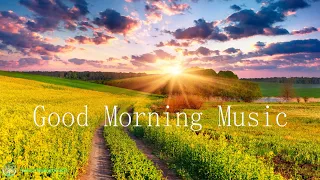 FRESH HAPPY Positive Energy Morning Music 528HZ