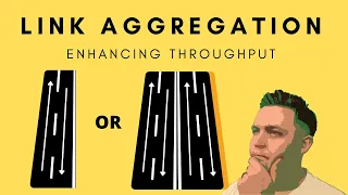 Link Aggregation - Enhancing Throughput