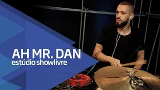 "Como ninguém dá" - Ah! Mr. Dan no Estúdio Showlivre 2016
