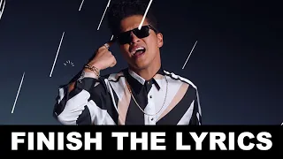 Bruno Mars || Finish the Lyrics