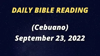 Daily Bible Reading September 23, 2022 | Daily Gospel Reading | Daily Mass Reading | Cebuano