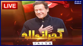 🔴 LIVE | Imran Khan PTI Gujranwala Jalsa | PTI Historic Power Show | SAMAA TV