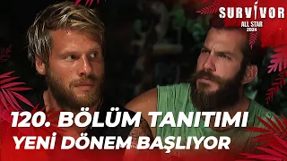 Survivor All Star 2024 120. Bölüm Tanıtımı @SurvivorTurkiye