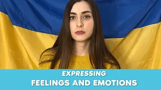 Expressing feelings and emotions in Ukrainian