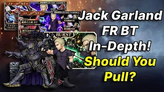 Should You Pull Jack Garland FR BT In-Depth! Worth Pulling For? [DFFOO GL]