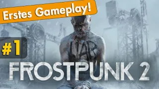 Let's Play Frostpunk 2 ✦ #1: Es wird politisch! (Closed-Beta / Preview / Gameplay)