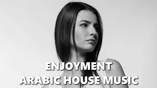 Enjoyment Arabic House Music 🎵 Arabic Songs 🎵 Egyptian Music Vol.110