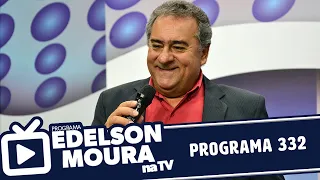 Edelson Moura na TV | Programa 332