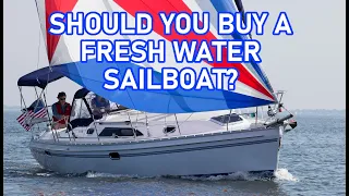 Should You Buy a FRESHWATER Boat? - Ep 240 - Lady K Sailing