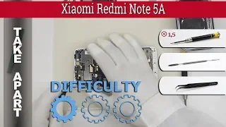 Как разобрать 📱 Xiaomi Redmi Note 5A Разборка и ремонт