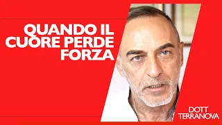 Quando il Cuore perde forza