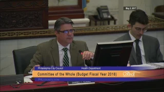 FY2018 Philadelphia City Council Budget Hearing 5-2-2017 Department of Public Health