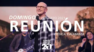 🔴 Reunión Domingo🌎🌍🌏 (Prédica y  Alabanza) - 21 Marzo 2021 | El Lugar de Su Presencia