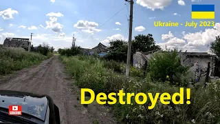 Nothing left! - Village of Kam'yanka Erased - #Ukraine - July 2023 - 🇺🇦 🇬🇧