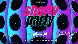 PARTY VS SHORTY PARTY I Cartel de santa I Version Reggaeton ( DJ OMAR DX )