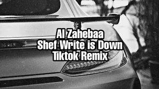 Al zaheba & soul chef write this down Remix (Tiktok Remix)