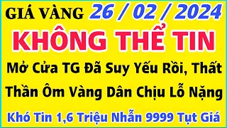 Giá vàng hôm nay 9999 ngày 26/2/2024 | GIÁ VÀNG MỚI NHẤT || Xem bảng giá vàng SJC 9999 24K 18K 10K