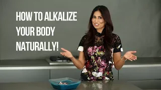 How to Alkalize Your Body Naturally | The importance of pH