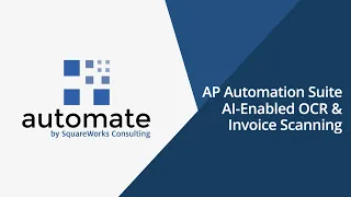 SqaureWorks AP Automation Suite: AI-Enabled OCR and Invoice Scanning for NetSuite