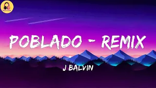 J Balvin-Poblado - Remix (Letra/Lyrics)