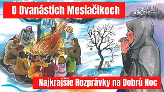 O Dvanástich Mesiačikoch | Hovorená Rozprávka | Audio Rozprávky pre Deti | 12 mesiačikov