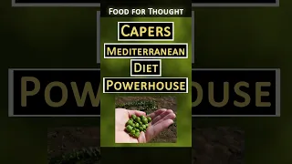 Capers | Mediterranean Diet Powerhouse | Short