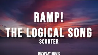 Scooter - Ramp! (The Logical Song) lyrics