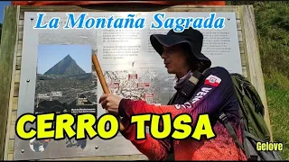 Cerro Tusa La Montaña Sagrada