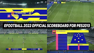 PES 2013 NEW SCOREBOARD LIKE EFOOTBALL 2022