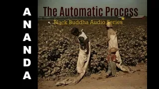 Ananda Abinou: The Automatic Process