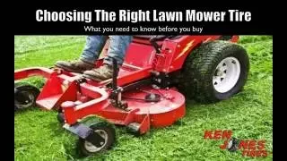 Choosing The Right Lawn Mower Tire | Ken Jones Tires | 1-800-225-9513