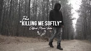 Pine - "Killing Me Softly" [Official Music Video] Dir. by Fly Life Films