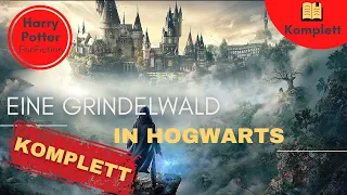 GANZES HÖRBUCH Eine Grindelwald in Hogwarts ⎮ Harry Potter Hörbuch ⎮ FanFiction Hörspiel
