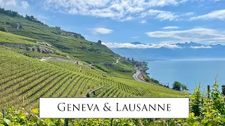 One week in Geneva, Lausanne and the Lavaux Vineyards