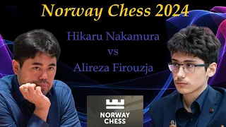 Norway Chess 2024  |  Hikaru Nakamura vs Alireza Firouzja