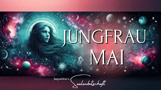 JUNGFRAU ✦ MAI 2024 ✦ DEINE GABEN