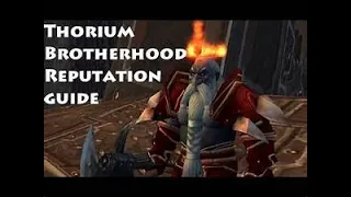 WoW Thorium Brotherhood Rep Guide