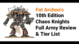 Chaos Knights - Full Index Review & Tier List for 10th Edition Warhammer 40k