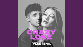 Crazy Love (VIZE Remix)