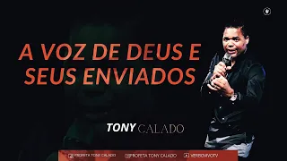 A Voz De Deus E Seus Enviados |  Tony Calado