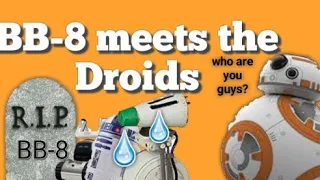 BB-8 meet the Droids..