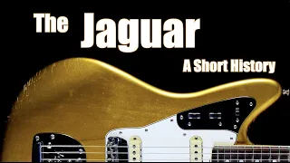 The Fender Jaguar: A Short History