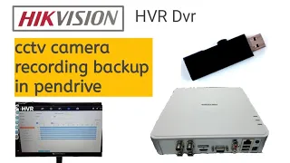 How to backup Hikvision camera recording to pendrive| CCTV camera recording backup to Pendrive|