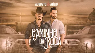 Augusto & Atílio - Caminho da Roça