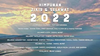 Himpunan Selawat & Zikir Terbaik 2022 | Zikir & Selawat Menenangkan Jiwa | New Zikr & Sholawat 2022