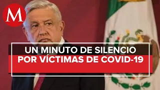 AMLO guarda minuto de silencio por víctimas de covid-19