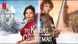 The Knight Before Christmas 2019 Netflix Film